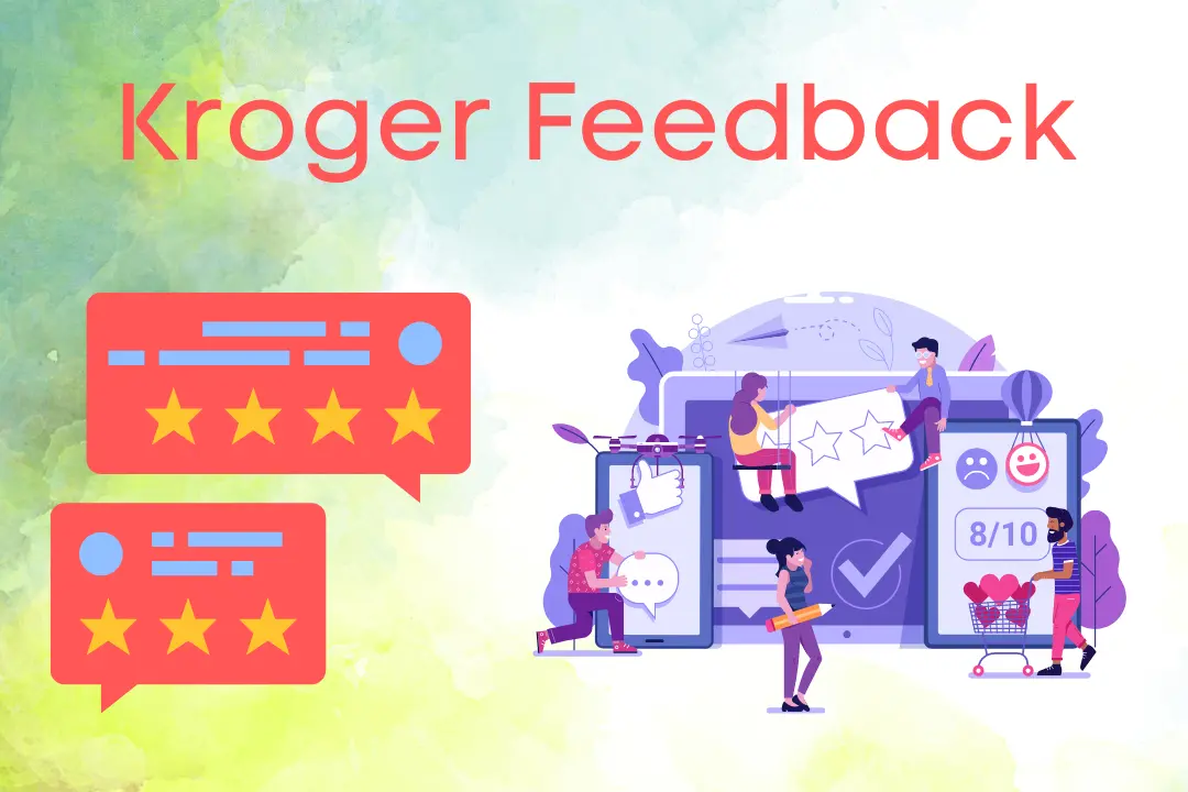 Www.KrogerFeedback.Com Survey - KrogerFeedback